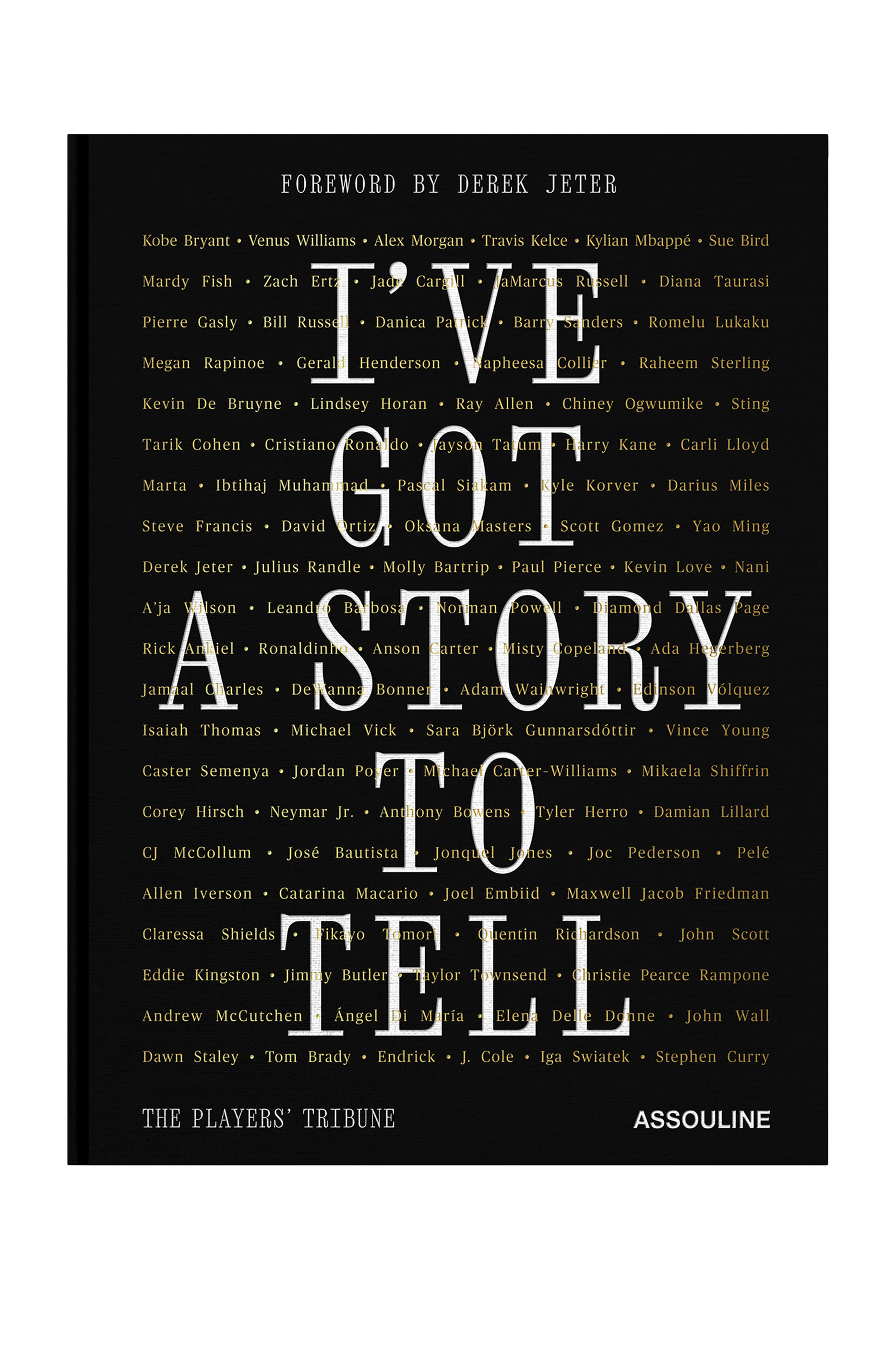 I've Got a Story to Tell: The Players&rsquo; Tribune 